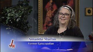 JOURNEY HOME - 2025-02-10 - AMANDA MARTIN - FORMER EPISCOPALIAN