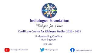 Understanding Conflicts | Irfan Engineer | Dialogue Studies