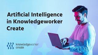 Create online courses faster thanks to integrated AI in the authoring tool Knowledgeworker Create