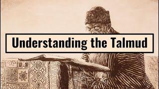 Understanding the Talmud