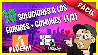  10 SOLUCIONES para los ERRORES MÁS COMUNES del FIVEM  | PARTE 1 | GTA V ROLEPLAY | 【2020】