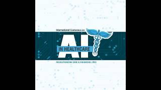 Global Leaders. Groundbreaking Conversations. Don’t Miss Out! - AI in Healthcare