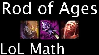 LoL Math - Rod of Ages