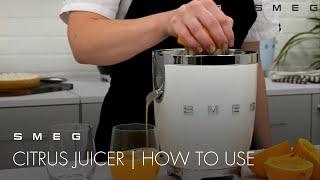 How to Use your Citrus Juicer | Smeg CJF01 & CJF11