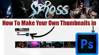 How To Make Your Own Thumbnails Using Photoshop