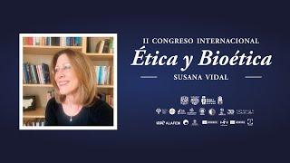 II Congreso Internacional de Ética y Bioética "Susana Vidal"