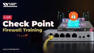 Live Checkpoint Firewall Training || Network Kings