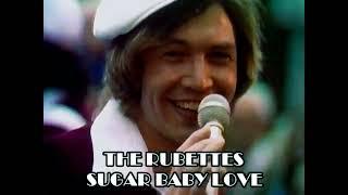 Sugar Baby Love  - The Rubettes