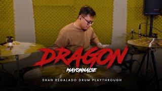 Dragon - Mayonnaise | Shan Regalado Drum Playthrough