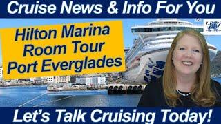 HILTON FORT LAUDERDALE MARINA KING ROOM TOUR | Port Everglades Florida Cruise Celebrity Ascent