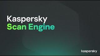 Как Kaspersky Scan Engine проверяет файлы, загружаемые пользователями, и защищает ваши активы