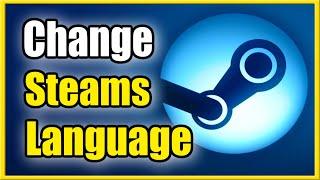 How to Change Language On Steam & Game (Best Tutorial)