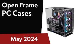 TOP-5. Best Open Frame PC Cases 2024