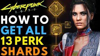 Cyberpunk 2077 - How To Get ALL 13 PERK SHARDS (Locations & Guide)