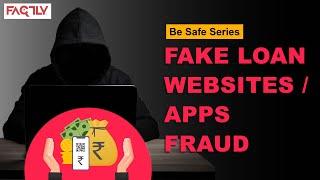 Fake Loan Websites / Apps Fraud