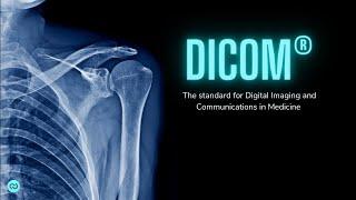 The Basics of DICOM