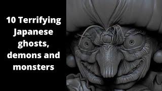 10 terrifying Japanese spirits, demons and monsters and their stories (Yurei, Yokai, Oni)