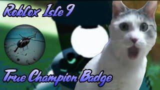 True Champion / TC Badge | Roblox Isle 9