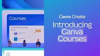 Canva Create 2024: Introducing Canva Courses