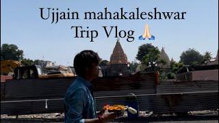 Ujjain mahakaleshwar Trip || Umesh Jaiswal Vlogs