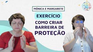 Como criar barreira de proteção - Mônica e Margarete