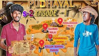 ‼️ PUDHAYAL 🪙 SEASON - 2 | EPISODE - 1 treasure hunt Web series