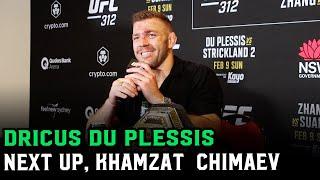 Dricus Du Plessis: "Khamzat Chimaev is next... I can outwrestle him"