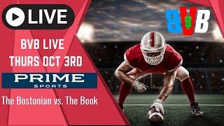 PRIME TIME THURSDAY Presented by @PrimeSports on @BostonVsTheBook Oct 3rd 2024