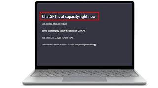 Fix ChatGPT Is At Capacity Right Now Error On Windows