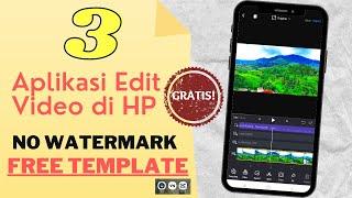 APLIKASI EDIT VIDEO FREE TEMPLATE NO WATERMARK