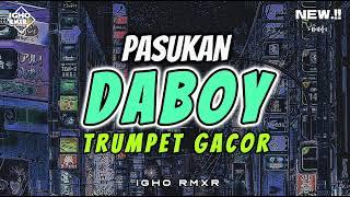 • PASUKAN DABOY •REMIX TERBARU VIRAL TIK TOK 2024• ( Igho Rmxr )