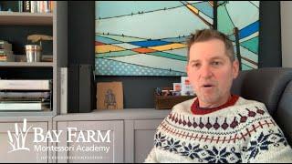 A message from Bay Farm Montessori Academy Head of School, Conrad Wildsmith - Bay Farm at Home