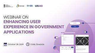 Webinar on Enhancing User Experience in Government Applications