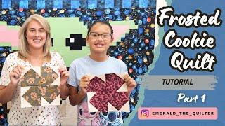 Try This Simple Quilt Block Anyone Can Make! | FROSTED COOKIE QUILT- Part 1
