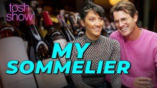 My Sommelier - Sarah Foote | Tosh Show