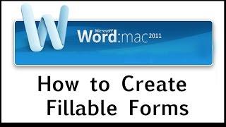 How to Create Fillable Forms on Word 2011 for MAC