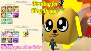 Trading for King Doggy! | Roblox: Bubblegum Simulator