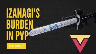 How is Izanagi's Burden in PVP? (BLACK ARMORY EXOTIC SNIPER)