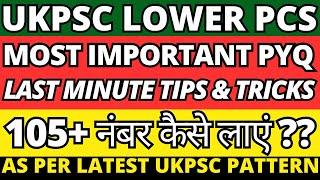 Uttarakhand Lower PCS Pre 2025Most Important PYQs Solved105+ Marks Strategy #ukpsc #ukpcs