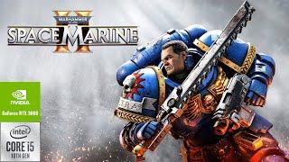 Warhammer 40,000: Space Marine 2 I RTX 3060 I Core i5 10400F I 16 GB RAM I Gameplay Test