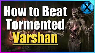 Diablo 4 - How to Beat Tormented Varshan (Boss Guide)