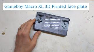 Gameboy Macro XL 3d printed face plate