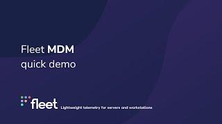 Fleet MDM demo - cross-platform, GitOps-enabled, MDM solution