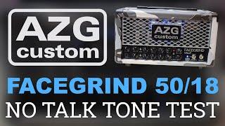 AZG Custom Facegrind 50/18 Head - Tone Test (No Talk)