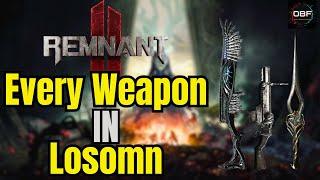 How to Find Every Weapon in Losomn - Remnant 2 Weapons Guide