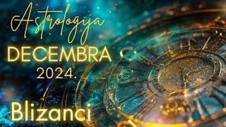 BLZANCI  - Astrologija Decembra 2024.