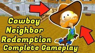 Cowboy Neighbor Redemption All Levels Level 1 To Level 13 Full Gameplay Walkthrough