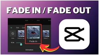 How to Fade-In and Fade-Out A Video In CapCut I CapCut Tutorial 2023