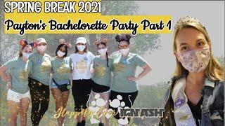 PAYTON’S BACHELORETTE PARTY IN DISNEY WORLD 2021 / Spring Break / Animal Kingdom / Days 1 & 2