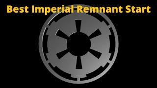 Best Imperial Remnant Start for Campaigns | Awakening of the Rebellion 2.9